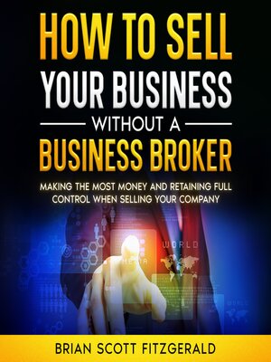 cover image of How to Sell Your Business Without a Business Broker